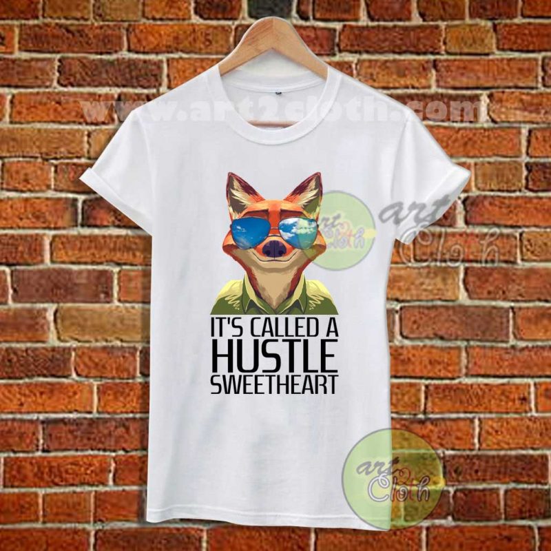 it's called a hustle sweetheart shirt