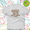 Emergency Toilet Paper T Shirt