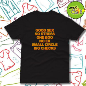 Good Sex No Stress One Boo No Ex T Shirt