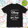 I Speak in Disney Song and Harry Potter T Shirt
