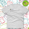 Lana Del Rey Tweet T Shirt