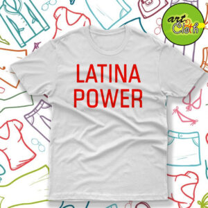Latina Power T Shirt