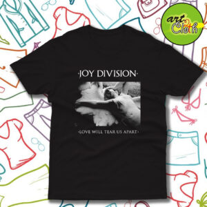 Love Will Tear Us Apart Joy Division T Shirt