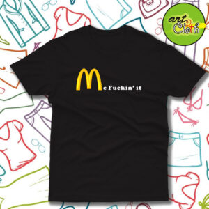 Mc Fuckin it T Shirt