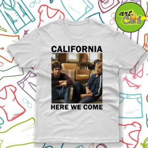 OC California Here We Come T Shirt