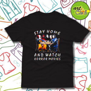 Stephen King Is Still Underrated Stay Home And Watch Horror Movies T Shirt