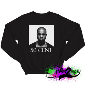 Kanye West 50 Cent joke Sweatshirt