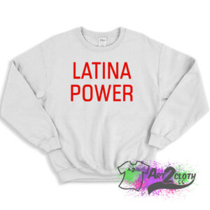 Latina Power Sweatshirt 