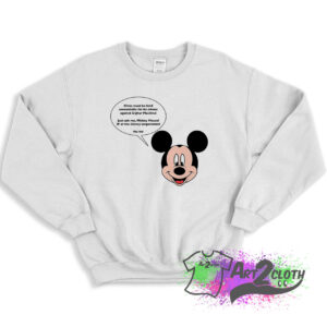 Mickey Mouse Just Ask Me Sweatshirt 
