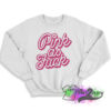 Pink as Fuck Pink Sweatshirt 