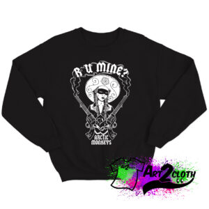 R U Mine Arctic Monkeys Sweatshirt