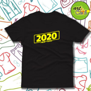 2020 a new year Funny T Shirt