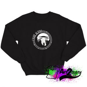 Aliens Love Sweatshirt
