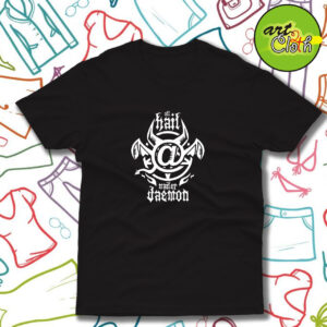 All Hail Funny T Shirt