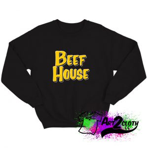 BEEF HOUSE Sweatshirt