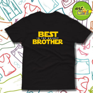 Best Brother in the Galaxy Funny T Shirt