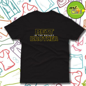Best Brother in the Galaxy v2 Funny T Shirt