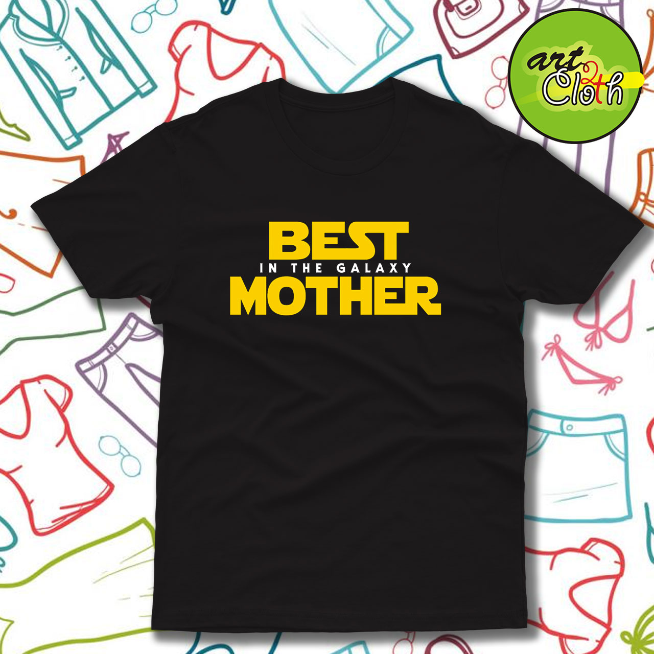 Best Mother in the Galaxy Funny T Shirt