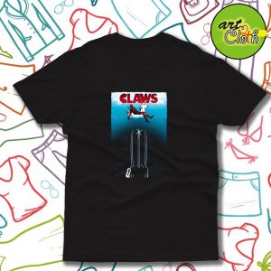 CLAWS Funny T Shirt
