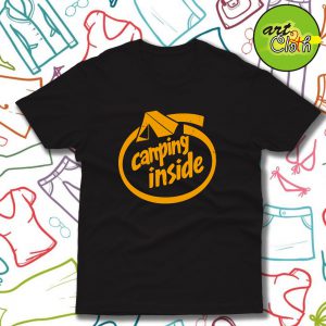 Camping Inside Funny T Shirt