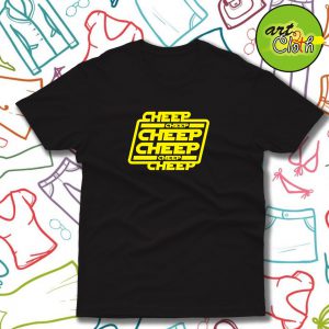 Cheep Cheep Cheep Funny T Shirt