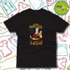 Not all princesses need to be saved Funny T Shirt