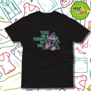 count on me Funny T Shirt