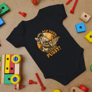 Alf Say Eat More Pussy Baby Onesie