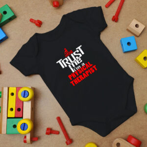 Trust Me, I'M A Pt Baby Onesie
