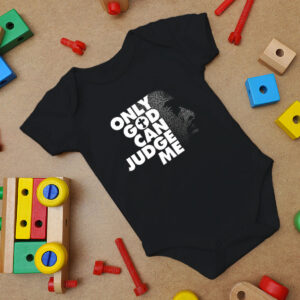 Tupac Only God Can Judge Me Baby Onesie