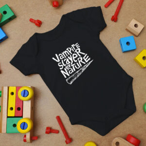 Vampire Slayer By Nature Baby Onesie