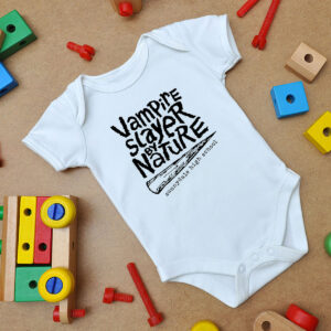 Vampire Slayer By Nature Ii Baby Onesie