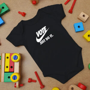 Vote Just Do It Baby Onesie
