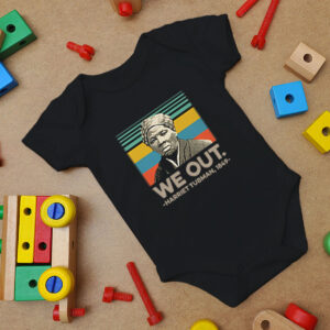 We Out Harriet Tubman 1849 Poster Baby Onesie