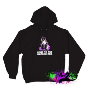 Come To The Unicorn Side Hoodie