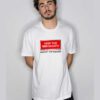 Keep The Immigrants Deport The Racists T Shirt