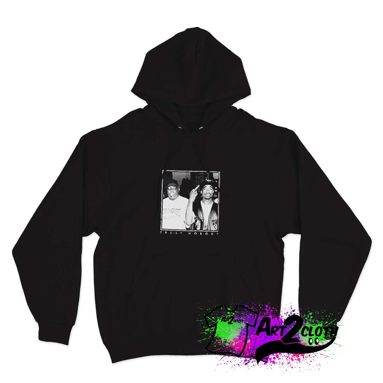 Tupac Biggie Trust Nobody Hoodie