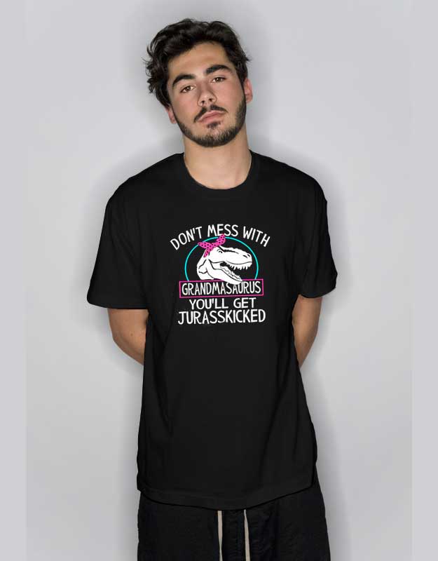 Funny Don't Mess With Grandmasaurus T Shirt