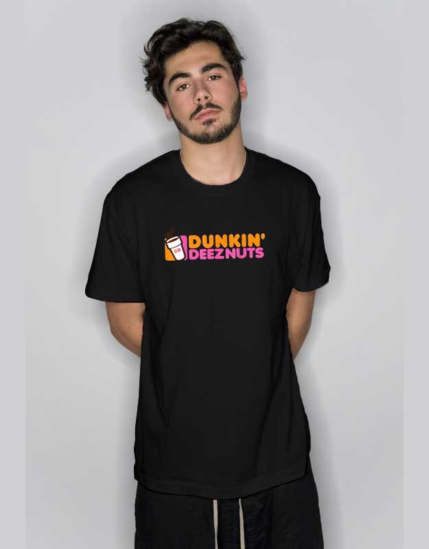 dunkin deez nuts t shirt