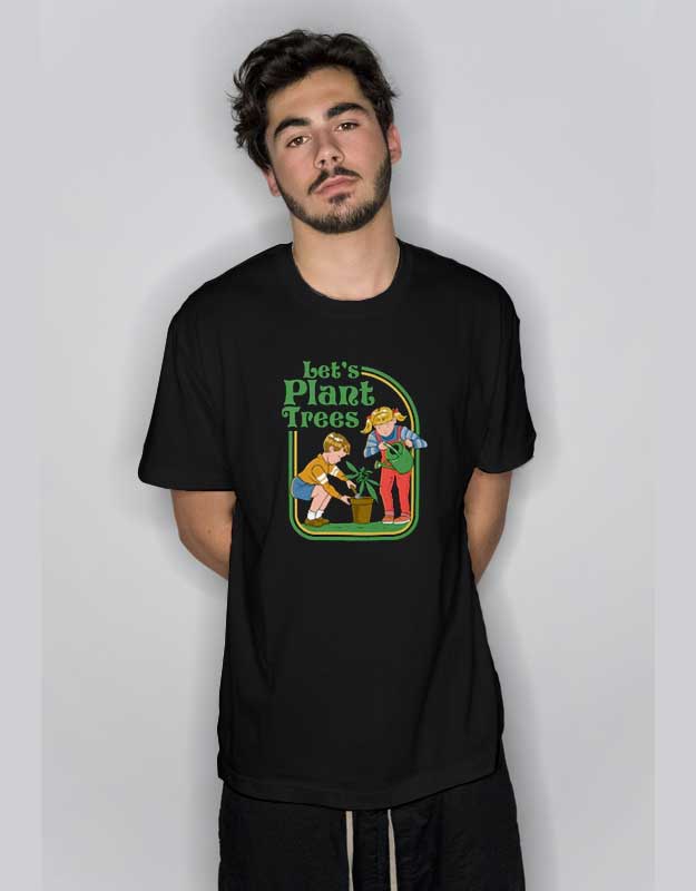 Let's Plant Trees Cannabis T Shirt