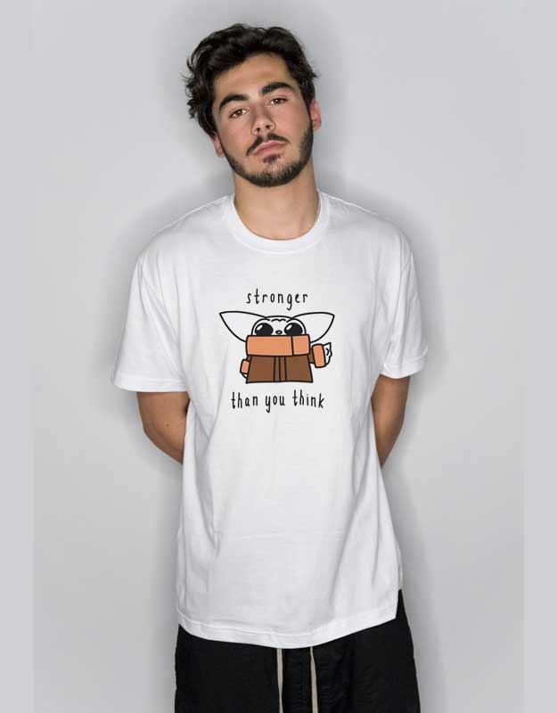 Get Baby Yoda Stronger Than You Think T Shirt - Custom T-Shirts