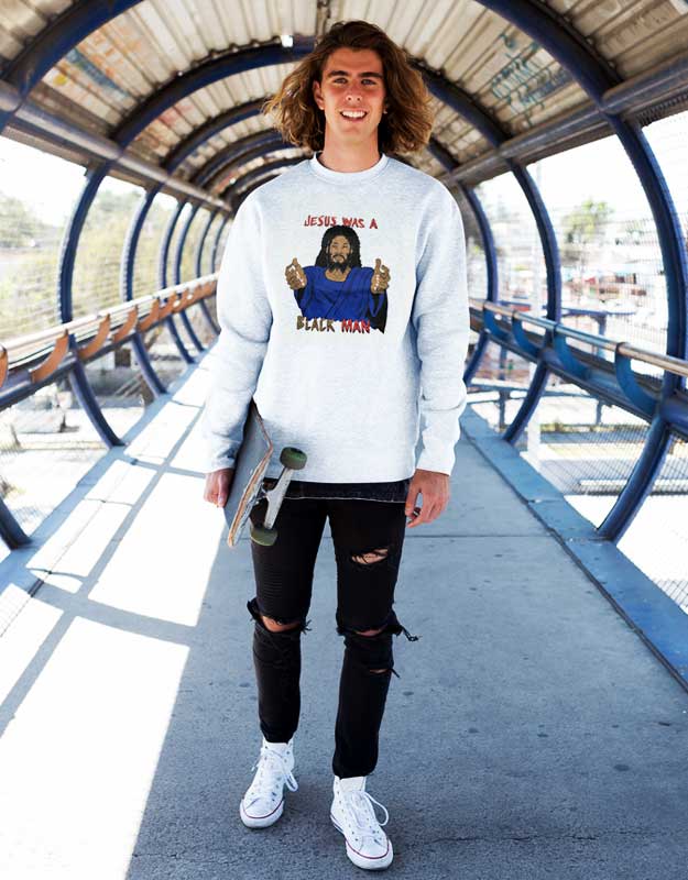 Jesus Was a Black Man Sweatshirt