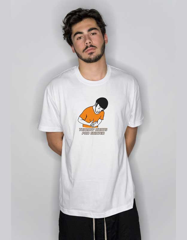 Tummy Hurts Pro Skater T Shirt