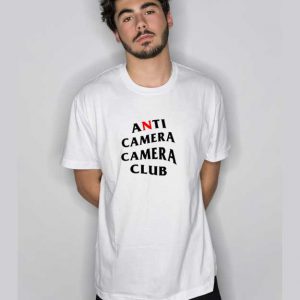 Anti Camera Camera Club T Shirt