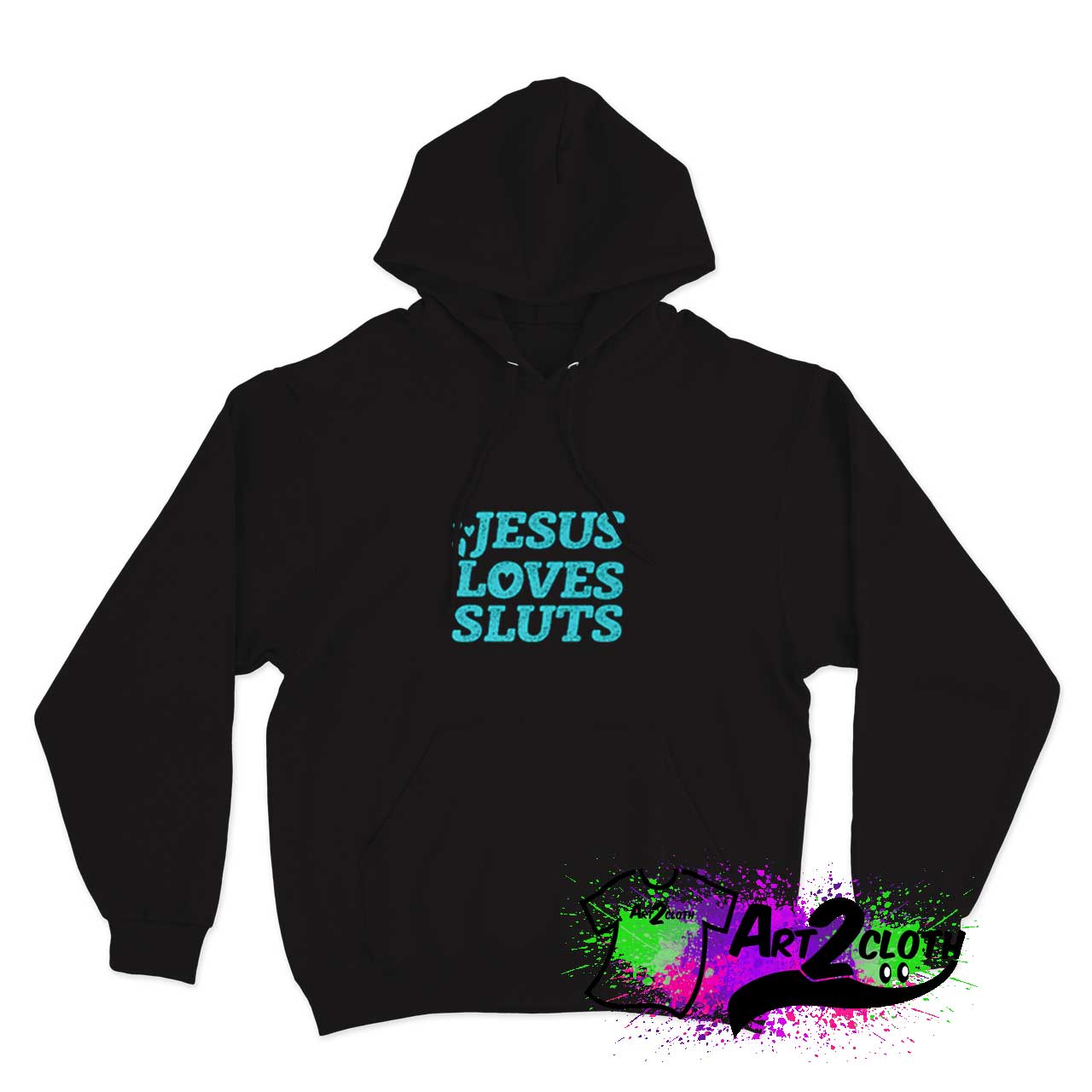 Jesus Loves Sluts Hoodie