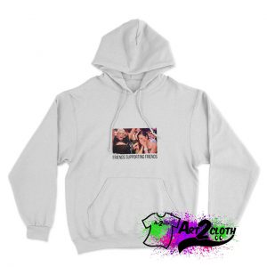Friends Supporting Friends Hoodie