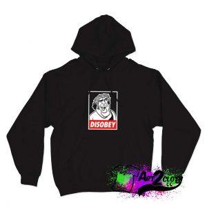 Disobey Giant Funny Hoodie