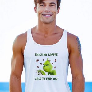 Grinch Touch My Coffee I Will Slap You So Hard Tank Top