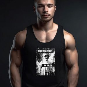 I Don't Do Drugs I'm Drugs Novelty Tank Top