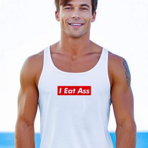 I Eat Ass Tank Top
